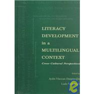 Literacy Development in A Multilingual Context: Cross-cultural Perspectives
