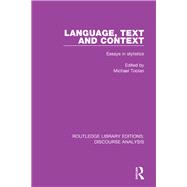 Language, Text and Context: Essays in Stylistics