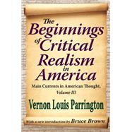 The Beginnings of Critical Realism in America: Main Currents in American Thought