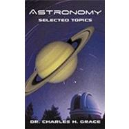Astronomy: Selected Topics