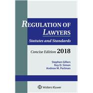 Regulation of Lawyers 2018,9781454894421