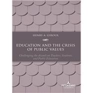 Education and the Crisis of Public Values