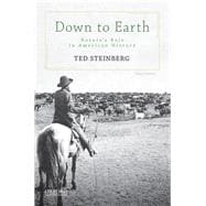 Down to Earth Nature's Role in American History,9780190864422
