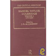 Samuel Taylor Coleridge: The Critical Heritage Volume 1 1794-1834,9780415134422
