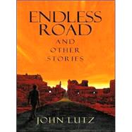 Endless Road, and Other Stories