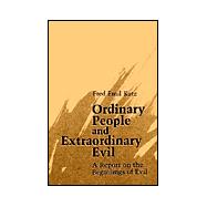 Ordinary People and Extraordinary Evil