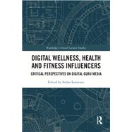 Digital Wellness, Health and Fitness Influencers