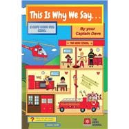 This Is Why We Say ... A Safe Book for Kids