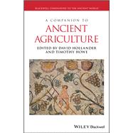 A Companion to Ancient Agriculture