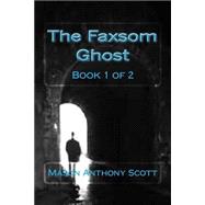 The Faxsom Ghost