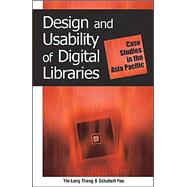 Design and Usability of Digital Libraries : Case Studies in the Asia-Pacific