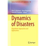 Dynamics of Disasters