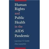 Human Rights And Public Health in the AIDS Pandemic