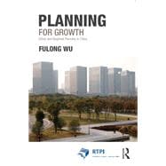 Planning for Growth: Urban and Regional Planning in China