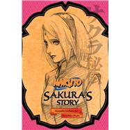 Naruto: Sakura's Story--Love Riding on the Spring Breeze