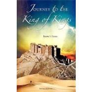 Journey to the King of Kings