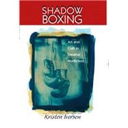 Shadow Boxing Art and Craft Creative Nonfiction