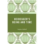 The Routledge Guidebook to Heidegger's Being and Time