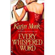 Every Whispered Word