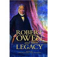 Robert Owen and His Legacy