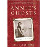 Annie's Ghosts : A Journey into a Family Secret