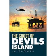 The Ghost of Devils Island
