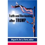 Faith and Reckoning after Trump