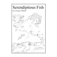 Serendipitous Fish