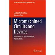 Micromachined Circuits and Devices