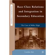 Race-Class Relations and Integration in Secondary Education
