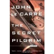 The Secret Pilgrim A Novel