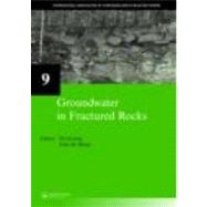 Groundwater in Fractured Rocks: IAH Selected Paper Series, volume 9
