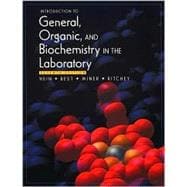 Introduction to General, Organic, and Biochemistry in the Laboratory, 7th Edition