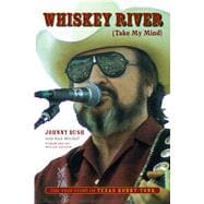Whiskey River Take My Mind