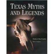 Texas Myths & Legends