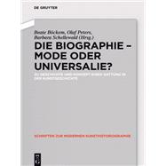 Die Biographie - Mode oder Universalie?