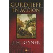 Gurdjieff en accion / Gurdjieff in Action