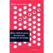 Nexus Small Worlds and the Groundbreaking Theory of Networks