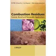 Combustion Residues Current, Novel and Renewable Applications