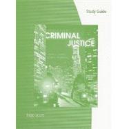 Study Guide for Siegel’s Introduction to Criminal Justice, 13th