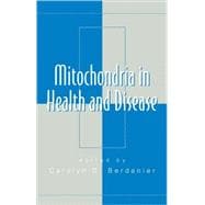 Mitochondria in Health and Disease