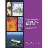 Understanding Today's LNG Business