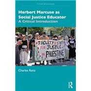 Herbert Marcuse as Social Justice Educator