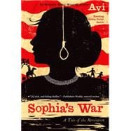Sophia's War A Tale of the Revolution