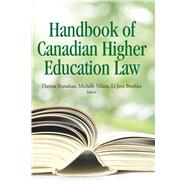 The Handbook of Canadian Higher Education Law