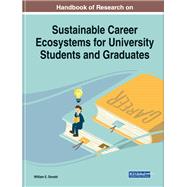 Handbook of Research on Sustainable Career Ecosystems for University Students and Graduates