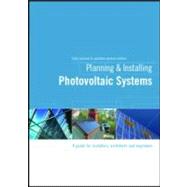 Planning and Installing Photovoltaic Systems