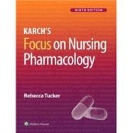 Lippincott CoursePoint Enhanced for Tucker: Karch's Focus on Nursing Pharmacology, 12 Month (CoursePoint) eCommerce Digital code
