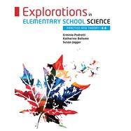 Explorations in Elementary School Science: Practice and Theory, K–8