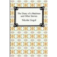 The Diary of a Madman and Other Stories